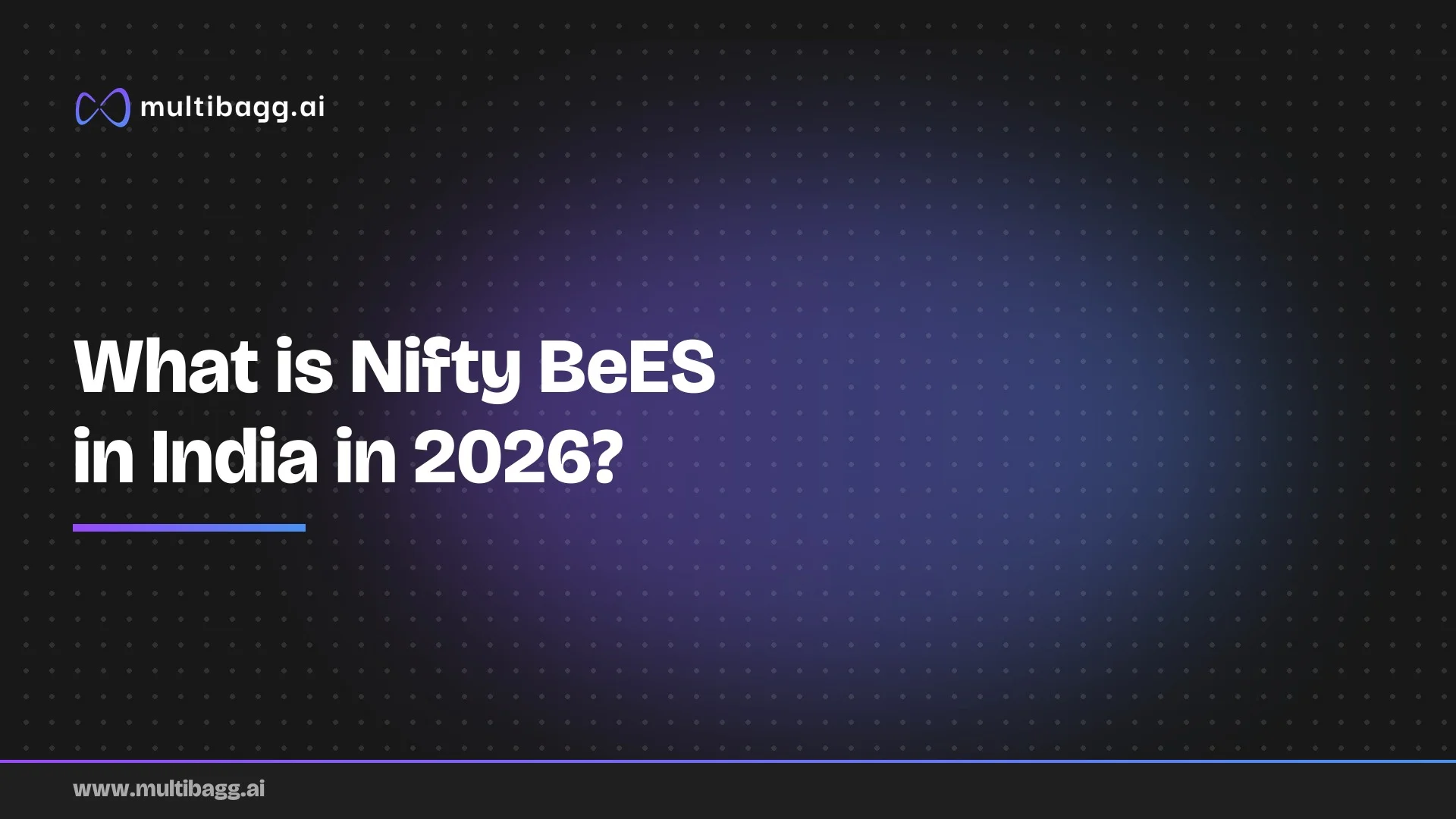 Multibagg AI article banner on a dark background with the headline "What is Nifty BeES in India in 2026?"